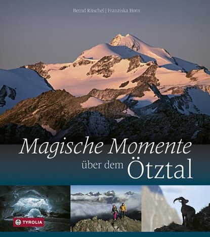Magische Momente über dem Ötztal, Franziska Horn - Gebonden - 9783702234430