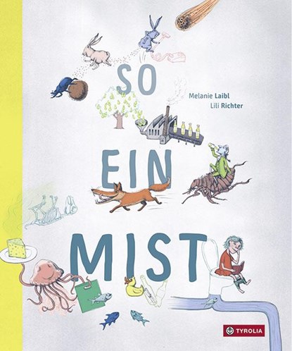 So ein Mist, Melanie Laibl - Gebonden - 9783702236984