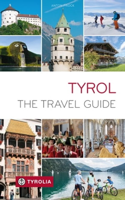 Tyrol, Anton Prock - Ebook - 9783702237684