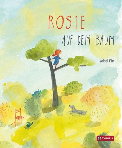 Rosie auf dem Baum, Isabel Pin - Gebonden - 9783702238285