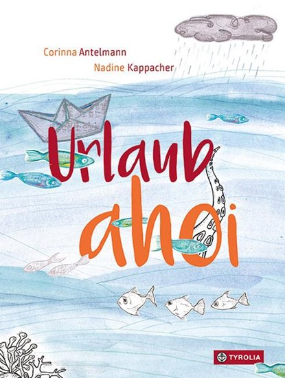 Urlaub ahoi, Corinna Antelmann - Gebonden - 9783702238414