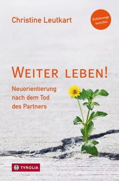Weiter leben!, Christine Leutkart - Ebook - 9783702238926