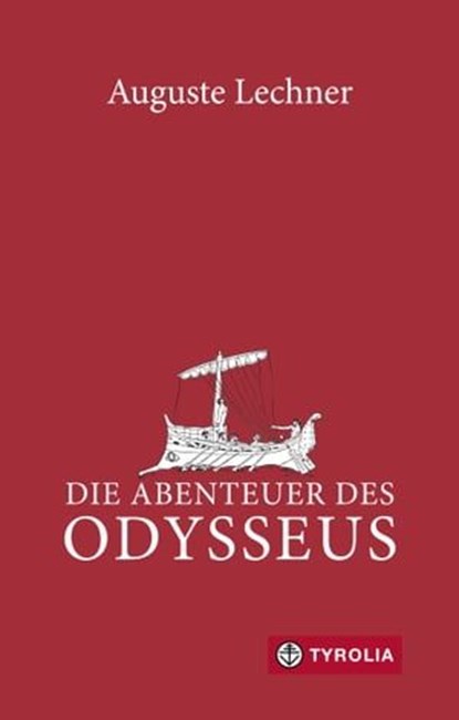Die Abenteuer des Odysseus, Auguste Lechner ; Friedrich Stephan - Ebook - 9783702239053