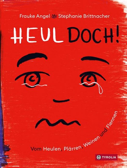 Heul doch, Frauke Angel - Gebonden - 9783702239145