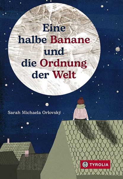 Eine halbe Banane und die Ordnung der Welt, Sarah Michaela Orlovský - Gebonden - 9783702239183