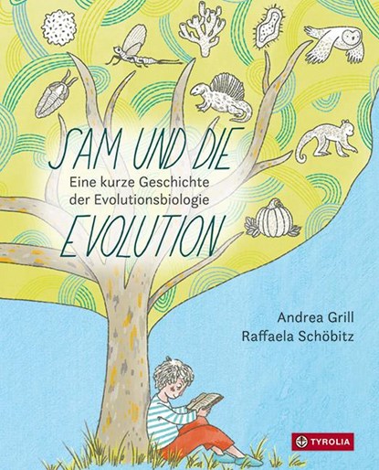 Sam und die Evolution, Andrea Grill - Gebonden - 9783702240462