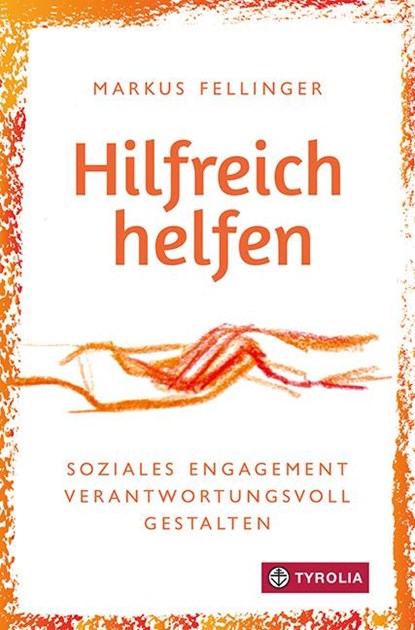 Hilfreich helfen, Markus Fellinger - Paperback - 9783702241018