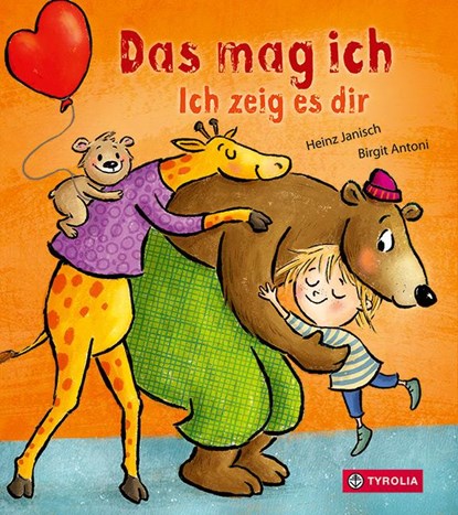 Das mag ich. Ich zeig es dir, Heinz Janisch - Gebonden - 9783702241162