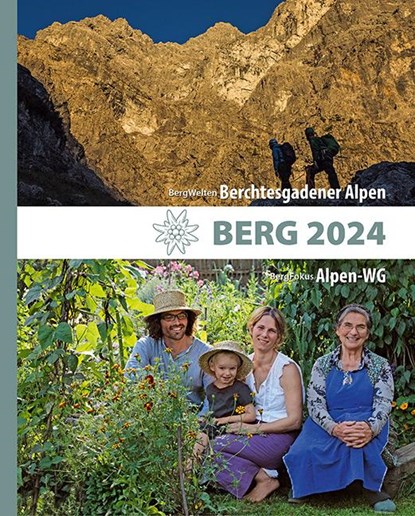 BERG 2024 - Alpenvereinsjahrbuch, Deutscher Alpenverein ; Österreichischer Alpenverein ; Alpenverein Südtirol - Gebonden - 9783702241384