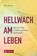 Hellwach am Leben, Steve Heitzer - Paperback - 9783702241827