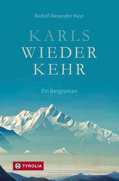 Karls Wiederkehr, Rudolf Alexander Mayr - Gebonden - 9783702242169