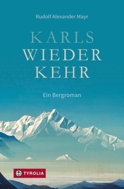 Karls Wiederkehr, Rudolf Alexander Mayr - Ebook - 9783702242176