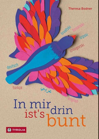 In mir drin ist's bunt, Theresa Bodner - Gebonden - 9783702242817