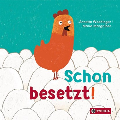 Schon besetzt!, Annette Wachinger ; Maria Margruber - Gebonden - 9783702243494