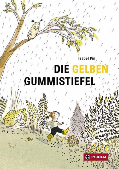 Die gelben Gummistiefel, Isabel Pin - Gebonden - 9783702243500