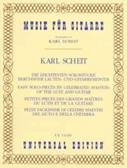 Die leichtesten Solostücke berühmter Lauten- und Gitarrenmeister, Karl Scheit - Gebonden - 9783702412036