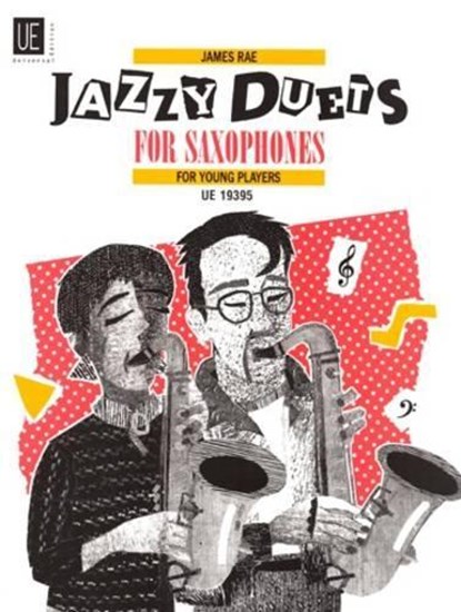 Jazzy Duets. Für 2 Saxophone oder Alt- und Tenorsaxophon, James Rae - Gebonden - 9783702425111