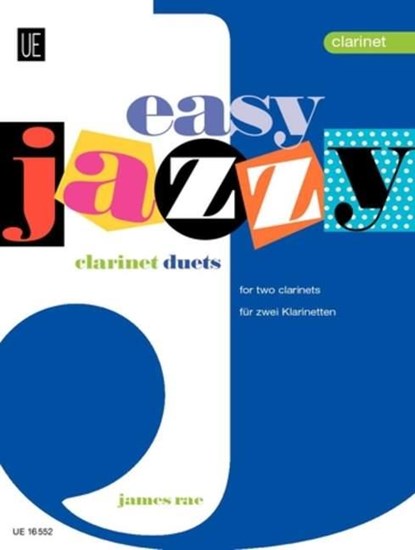 Easy Jazzy Clarinet Duets, James Rae - Gebonden - 9783702430276