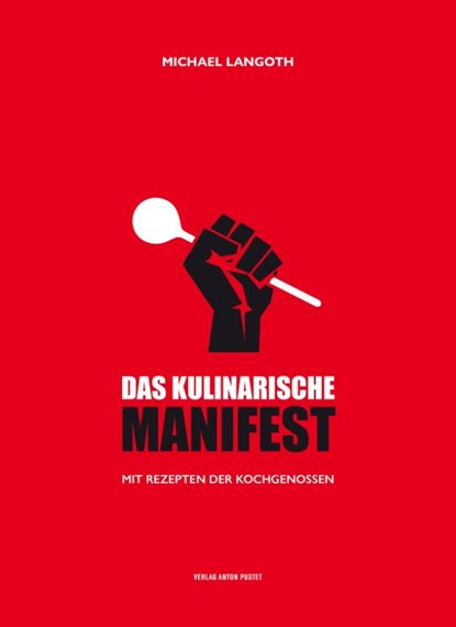 Das kulinarische Manifest, Langoth Michael - Gebonden - 9783702508685