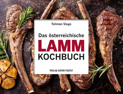 Das österreichische Lamm-Kochbuch, Taliman Sluga - Gebonden - 9783702510060