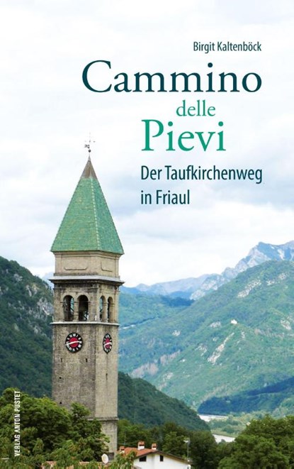 CAMMINO DELLE PIEVI, BIRGIT KALTENB CK - Paperback - 9783702510084