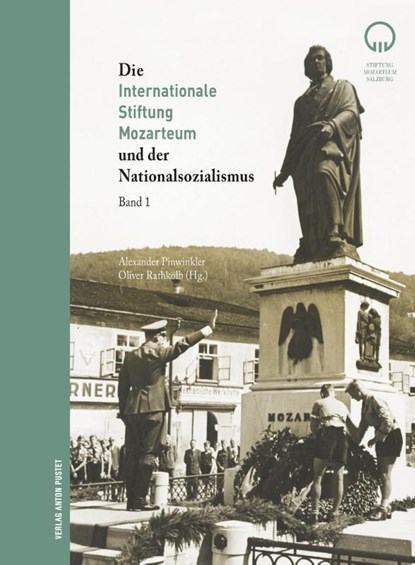 Die Internationale Stiftung Mozarteum und der Nationalsozialismus, Alexander Pinwinkler ; Oliver Rathkolb - Gebonden - 9783702510220