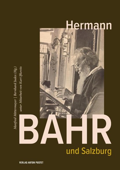 Hermann Bahr und Salzburg, Manfred Mittermayer ; Bernhard Judex - Gebonden - 9783702510930