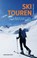 Skitouren-Schmankerl, Thomas Neuhold - Paperback - 9783702511012