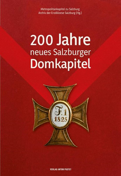 200 Jahre neues Salzburger Domkapitel, Roland Kerschbaum ; Thomas Mitterecker - Gebonden - 9783702511562