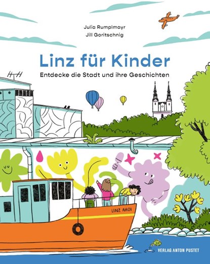 Linz für Kinder. Entdecke die Stadt und ihre Geschichten, Julia Rumplmayr - Paperback - 9783702511838