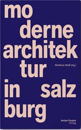 Moderne Architektur in Salzburg - Matthias Weiß - 9783702512057