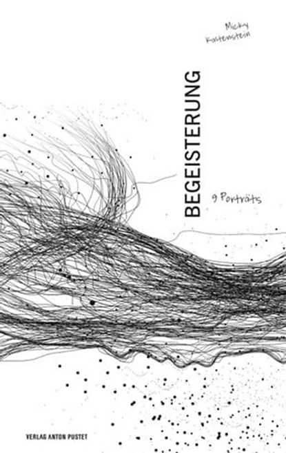 Begeisterung, Micky Kaltenstein - Ebook - 9783702580551