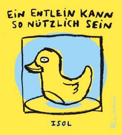 Ein Entlein kann so nützlich sein, ISOL - Gebonden - 9783702658366