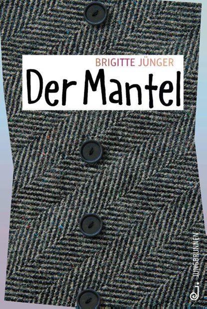 Der Mantel, Brigitte Jünger - Gebonden - 9783702659325