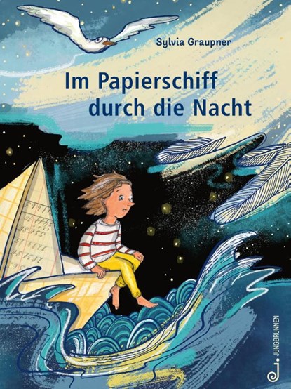 Im Papierschiff durch die Nacht, Sylvia Graupner - Gebonden - 9783702660048