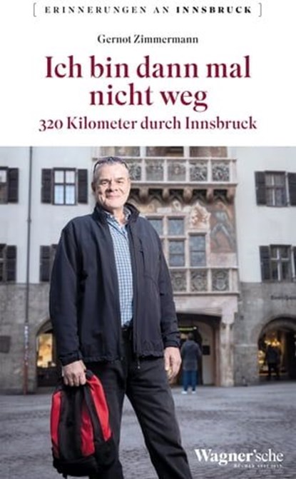 Ich bin dann mal nicht weg, Gernot Zimmermann - Ebook - 9783703065477