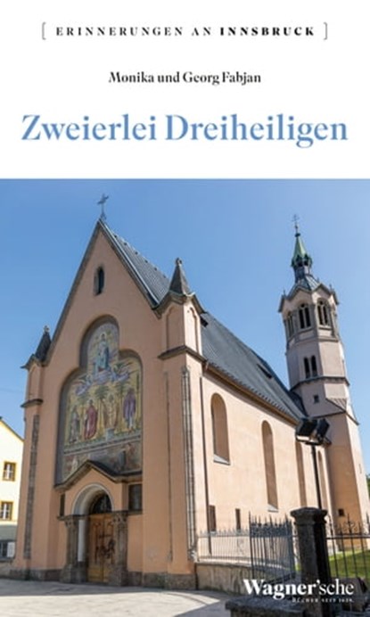 Zweierlei Dreiheiligen, Monika Fabjan ; Georg Fabjan - Ebook - 9783703065736