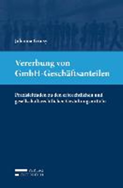 Graisy, J: Vererbung von GmbH-Geschäftsanteilen, GRAISY,  Johanna - Paperback - 9783704675323