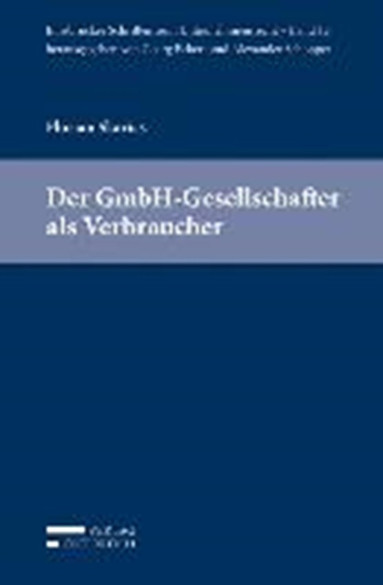 Der GmbH-Gesellschafter als Verbraucher /Bd.12