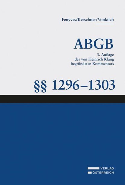 Großkommentar zum ABGB - Klang Kommentar, Attila Fenyves ; Ferdinand Kerschner ; Andreas Vonkilch - Gebonden - 9783704694096