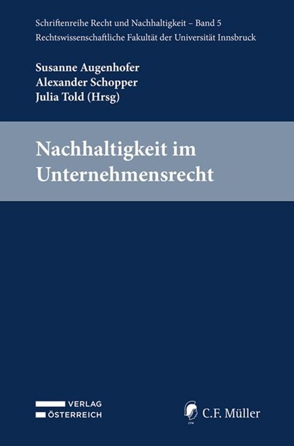 Nachhaltigkeit im Unternehmensrecht, Susanne Augenhofer ; Alexander Schopper ; Julia Told - Paperback - 9783704695888