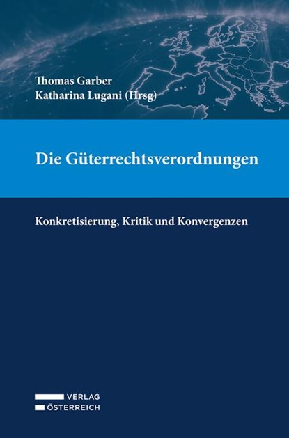Die Güterrechtsverordnungen, Thomas Garber ; Katharina Lugani - Paperback - 9783704696823