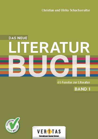 Das neue Literaturbuch - 65 Fenster zur Literatur. Schülerbuch, Christian Schacherreiter ; Ulrike Schacherreiter - Paperback - 9783705889644