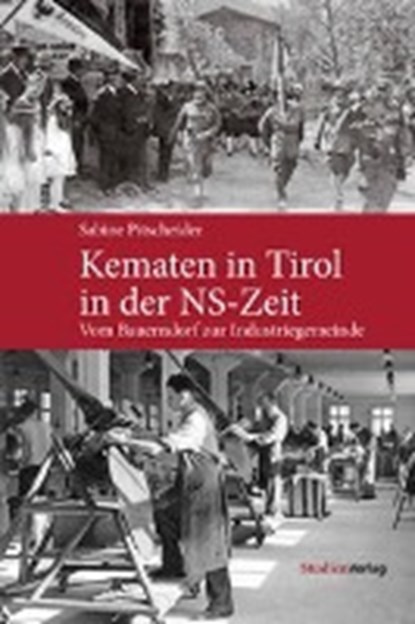 Kematen in Tirol in der NS-Zeit, PITSCHEIDER,  Sabine - Gebonden - 9783706555166