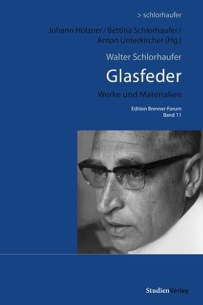 Walter Schlorhaufer: Glasfeder, Walter Schlorhaufer - Ebook - 9783706558150