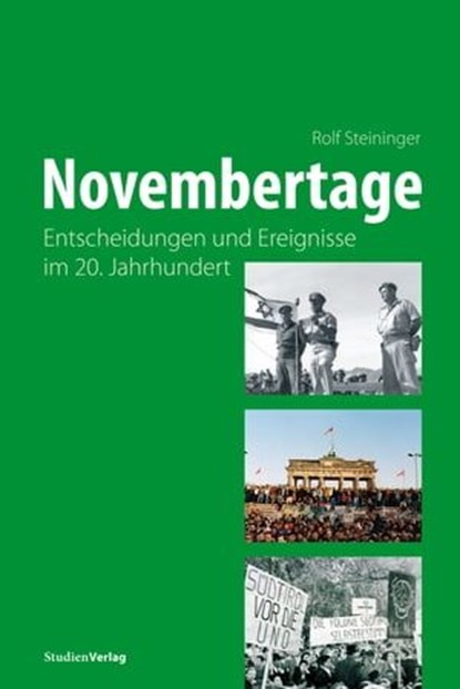 Novembertage, Rolf Steininger - Ebook - 9783706559584