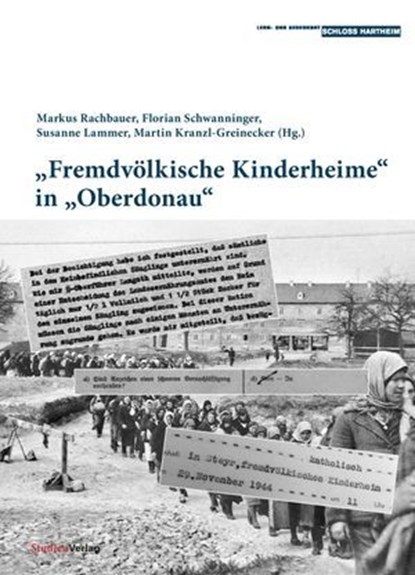 "Fremdvölkische Kinderheime" in "Oberdonau", niet bekend - Ebook - 9783706563642