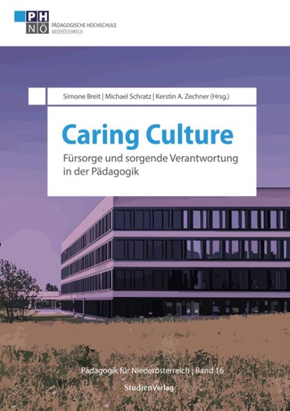 Caring Culture, Kerstin Zechner ; Michael Schratz ; Simone Breit - Paperback - 9783706563895