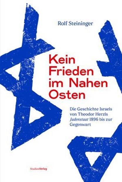 Kein Frieden im Nahen Osten, Rolf Steininger - Ebook - 9783706564366