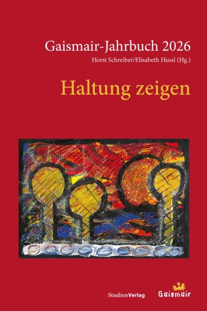 Haltung zeigen, Horst Schreiber ; Elisabeth Hussl - Paperback - 9783706564724